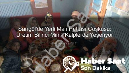 Sarıgöl’de Yerli Malı Haftası Coşkusu: Geleceğin Tüketicileri Üretim Bilinciyle Yetişiyor