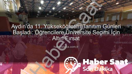 Aydın’da 11. Yükseköğretim Tanıtım Günleri Başladı: Öğrenciler Üniversitelerle Buluştu