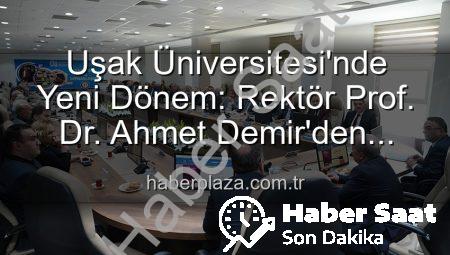 Uşak Üniversitesi’nde Yeni Dönem: Rektör Prof. Dr. Ahmet Demir Senato Üyeleriyle İlk Kez Buluştu