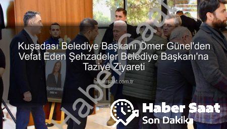 Kuşadası Belediye Başkanı Ömer Günel’den Vefat Eden Şehzadeler Belediye Başkanı’na Taziye Ziyareti