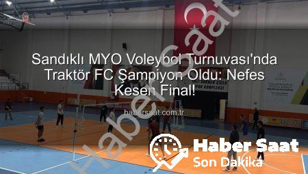 Sandıklı MYO Voleybol Turnuvası’nda Traktör FC Şampiyon Oldu: Nefes Kesen Final!