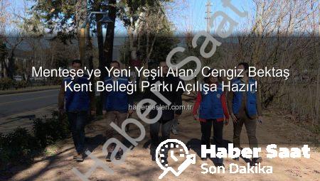 Muğla’da Menteşe’ye Nefes Aldıracak Yeni Park Projesinde Sona Yaklaşıldı: Yeşil Alanlar ve Sosyal Donatılarla Buluşma Noktası