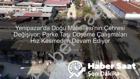 Yenipazar’da Doğu Mahallesi’nin Çehresi Değişiyor: Parke Taşı Döşeme Çalışmaları Hız Kesmeden Devam Ediyor