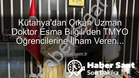 Kütahya’dan Çıkan Uzman Doktor Esma Bilgili’den TMYO Öğrencilerine İlham Veren Kariyer Söyleşisi