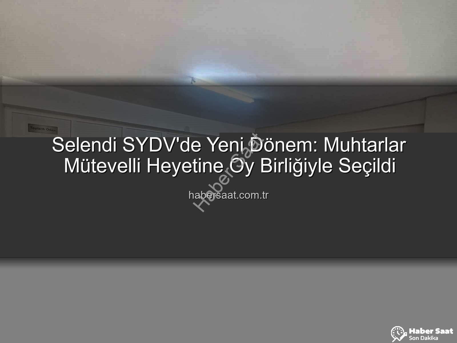 Selendi SYDV mütevelli heyeti - Selendi SYDV'de Yeni Dönem: Muhtarlar Mütevelli Heyetine Oy Birliğiyle Seçildi