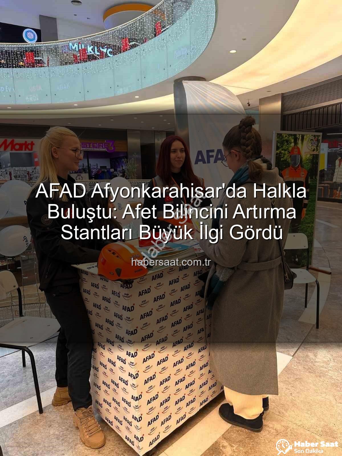 AFAD Afyonkarahisar - AFAD Afyonkarahisar'da Halkla Buluştu: Afet Bilincini Artırma Stantları Büyük İlgi Gördü
