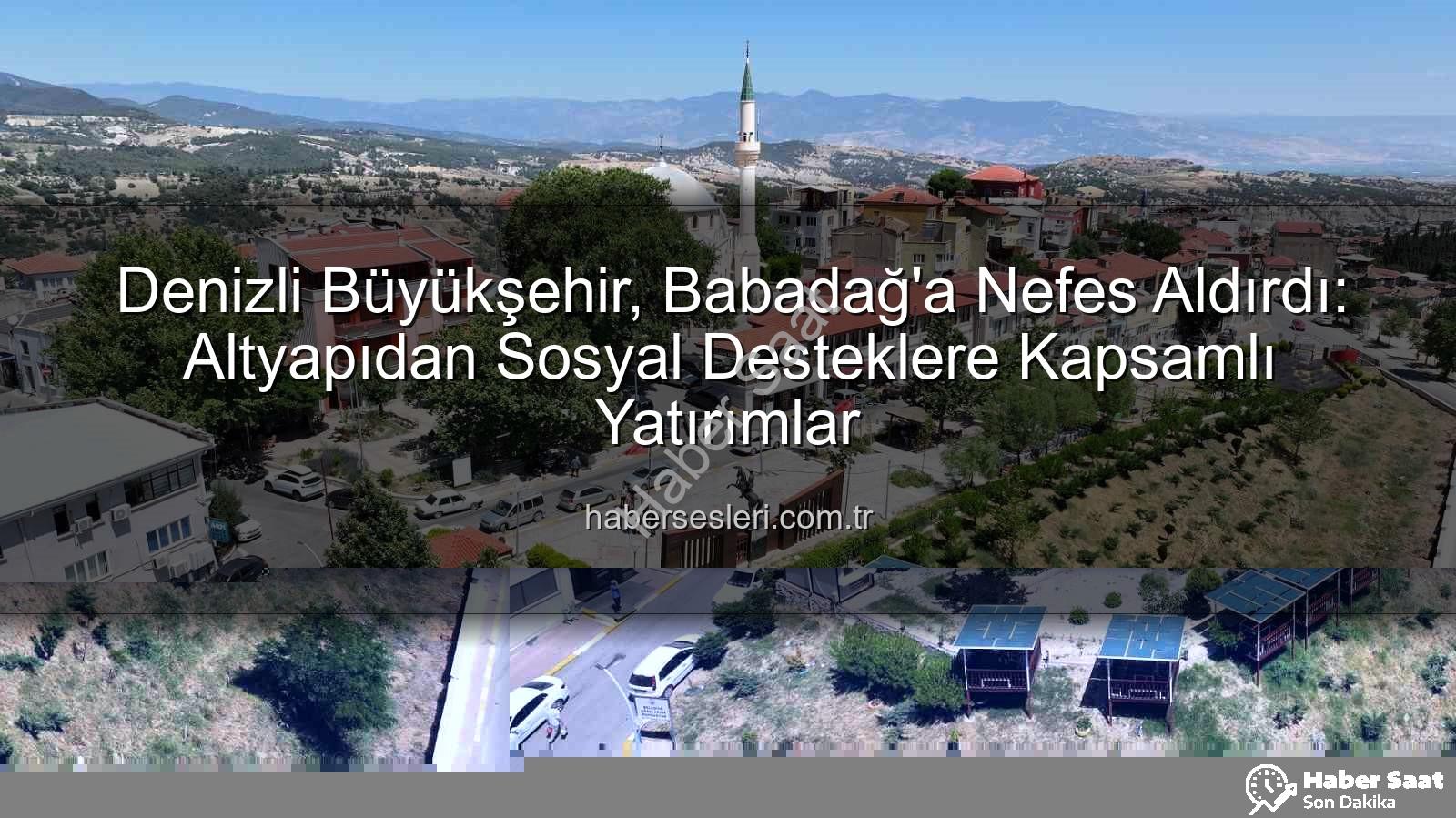 Babadağ yatırımlar - Denizli Büyükşehir Belediyesi Babadağ'a Değer Kattı: Altyapıdan Sosyal Projelere Kapsamlı Yatırımlar